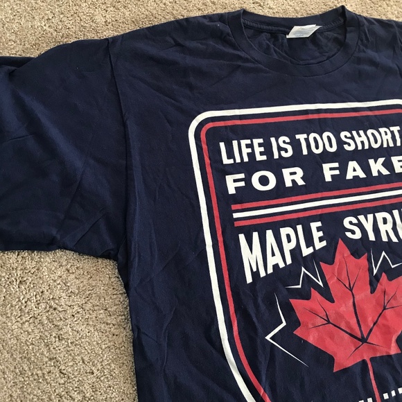 🔸5/30$!! ‘Life Is Too Short For Fake Maple Syrup’ Tee - Picture 3 of 7